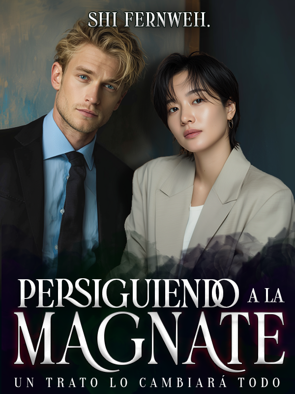 PERSIGUIENDO A LA MAGNATE