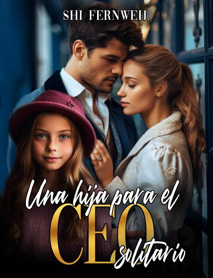 UNA HIJA PARA EL CEO SOLITARIO